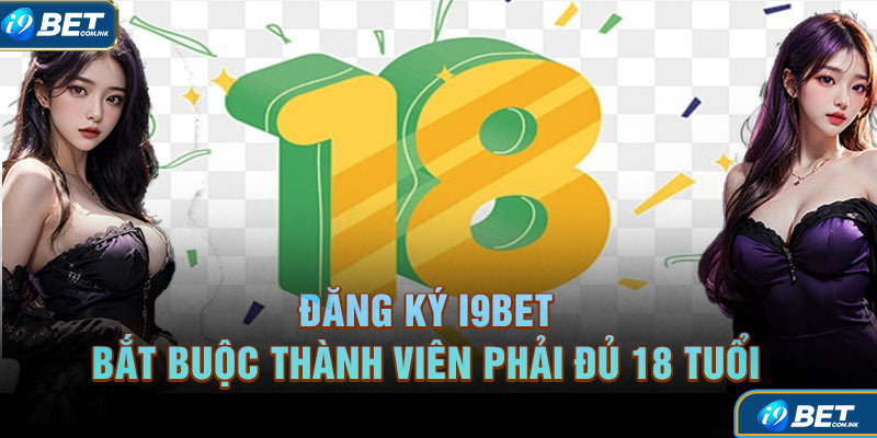 Phải đăng ký khi  đủ 18+ theo quy định pháp luật