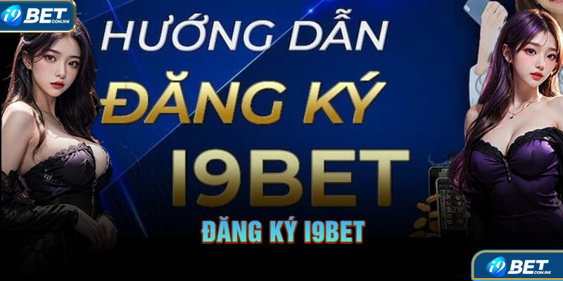 Đăng Ký i9bet